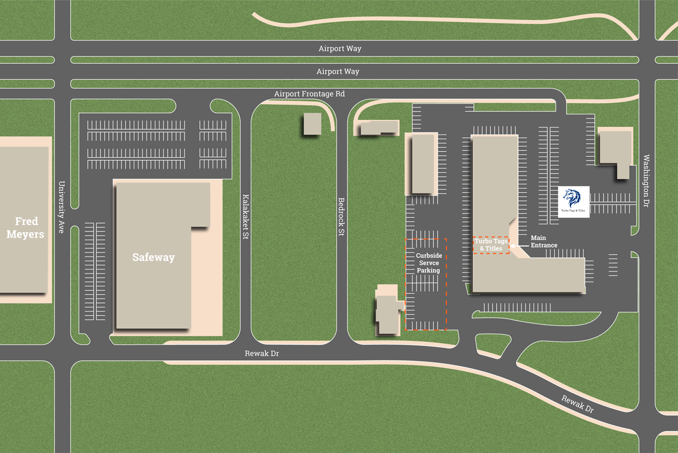 Map of Turbo Tags & Titles office at Washington Plaza in Fairbanks, showing main entrance and curbside service parking near Safeway and Fred Meyers